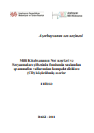 Milli Kitabxananın Nət nəşrləri və Səsyazmaları şöbəsinin vallarından kompakt disklərə (CD) köçürülmüş əsərlər: I hissə